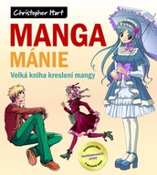 Manga mánie – Velká kniha kres... Christopher Hart