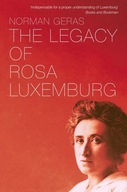 The Legacy of Rosa Luxemburg Geras Norman