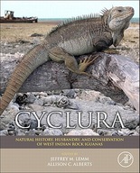 Cyclura: Natural History, Husbandry, and