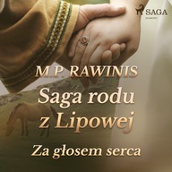 Saga rodu z Lipowej 7: Za głosem serca - Audiobook