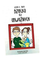 DZIECKO DLA ODWAŻNYCH LESZEK K. TALKO