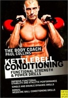 Kettlebell Conditioning: Functional Strength and