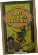 Tomek u źródeł Amazonki Szklarski