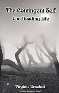 The Contingent Self: One Reading Life Brackett