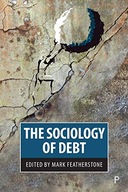 The Sociology of Debt Praca zbiorowa