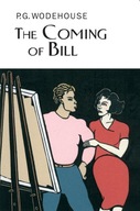 The Coming Of Bill Wodehouse P.G.
