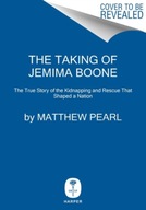 The Taking of Jemima Boone: Colonial Settlers,