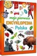 Moja pierwsza encyklopedia Polska Greg