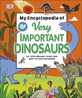 My Encyclopedia of Very Important Dinosaurs: For