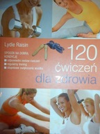 120 ćwiczeń dla zdrowia - Raisin