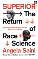 Superior: The Return of Race Science - Saini, Angela