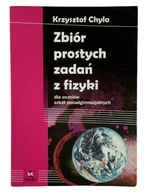 Chyla Zbiór prostych zadań z fizyki ZamKor LO