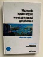 Wyzwania cywilizacyjne we współczesnej gospodarce