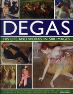 Degas: His Life and Works in 500 Images Kear Jon