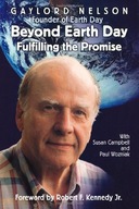 Beyond Earth Day: Fulfilling the Promise Nelson