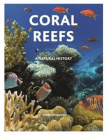 Coral Reefs: A Natural History Sheppard Charles