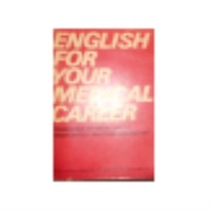 English for Your Medical Career - Z Patoka