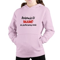 bluza z kapturem dziękuje ci mamo że jesteś przy mnie dla mamy dzień matki