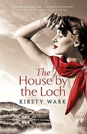 The House by the Loch Wark Kirsty