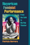 Nuyorican Feminist Performance: From the Cafe to