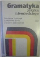 Gramatyka języka niemieckiego - S. Łuszczyk