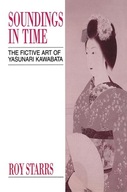 Soundings in Time: The Fictive Art of Yasunari