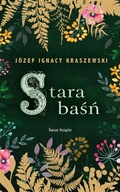 STARA BAŚŃ JÓZEF IGNACY KRASZEWSKI