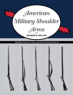 American Military Shoulder Arms, Volume II: From