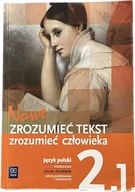 Nowe Zrozumieć tekst zrozumieć człowieka klasa 2 część 1 Podręcznik LO