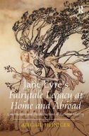 Jane Eyre s Fairytale Legacy at Home and Abroad: