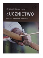 Książka poradnik łuczniczy łucznictwo do łuku strzały sprzęt zawody