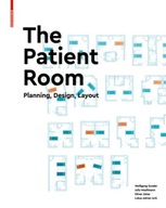 The Patient Room: Planning, Design, Layout Sunder