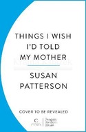 Things I Wish I Told My Mother: The instant New