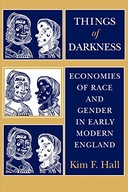 Things of Darkness: Economies of Race and Gender