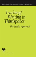 Teaching/Writing in Third Spaces: The Studio