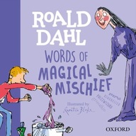 Roald Dahl Words of Magical Mischief Rennie Susan