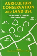 Agriculture, Conservation and Land Use: Law and