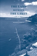 The Land Between the Lakes: A Geography of the