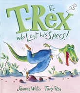 The T-Rex Who Lost His Specs! Willis Jeanne