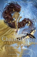 Chain of Iron: The Last Hours Clare Cassandra