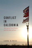 Conflict in Caledonia: Aboriginal Land Rights and