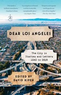 Dear Los Angeles: The City in Diaries and