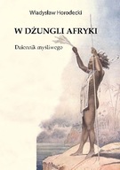 Dżungli Afryki - Dziennik myśliwego