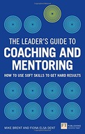 Leader s Guide to Coaching and Mentoring, The: