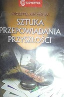 SZTUKA PRZEPOWIADANIA PRZYSZŁOŚCI - Łuczyńska