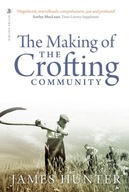 The Making of the Crofting Community Hunter James