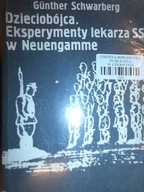 Dzieciobójca Eksperymenty lekarza SS w Nauengamme