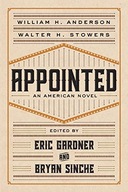 Appointed: An American Novel Anderson William H.