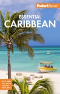 Fodor s Essential Caribbean Fodor s Travel Guides