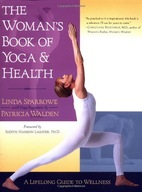 The Woman s Book of Yoga and Health: A Lifelong